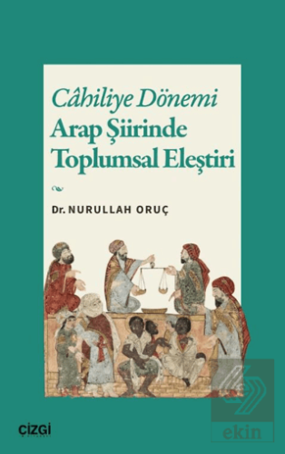 Cahiliye Dönemi Arap Şiirinde Toplumsal Eleştiri