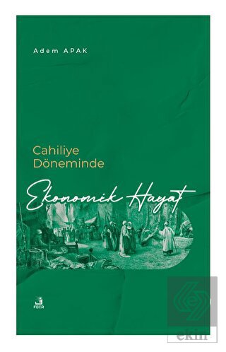 Cahiliye Döneminde Ekonomik Hayat