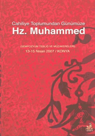 Cahiliye Toplumundan Günümüze Hz. Muhammed
