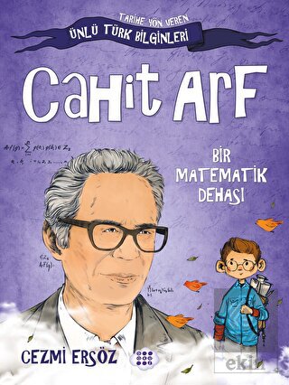 Cahit Arf - Bir Matematik Dehası