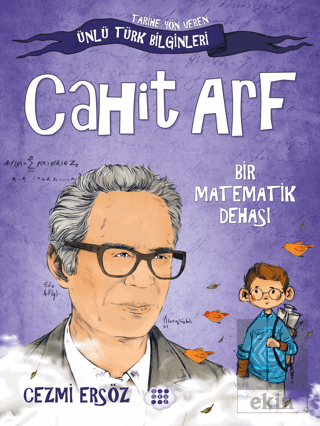 Cahit Arf - Bir Matematik Dehası