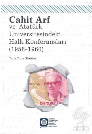 Cahit Arf ve Atatürk Üniversitesindeki Halk Konfer
