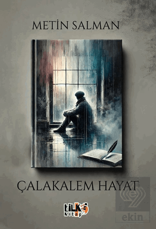 Çalakalem Hayat