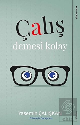 Çalış Demesi Kolay