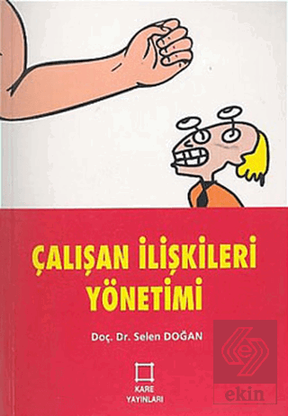 Çalışan İlişkileri Yönetimi