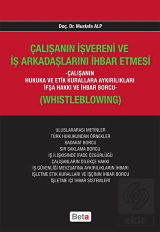 Çalışanın İşvereni ve İş Arkadaşlarını İhbar Etmes