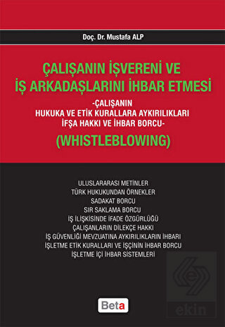 Çalışanın İşvereni ve İş Arkadaşlarını İhbar Etmes