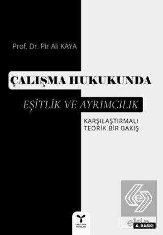 Çalışma Hukukunda Eşitlik ve Ayrımcılık