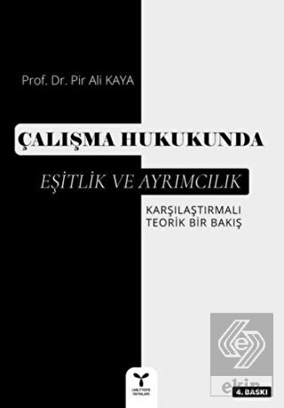 Çalışma Hukukunda Eşitlik ve Ayrımcılık