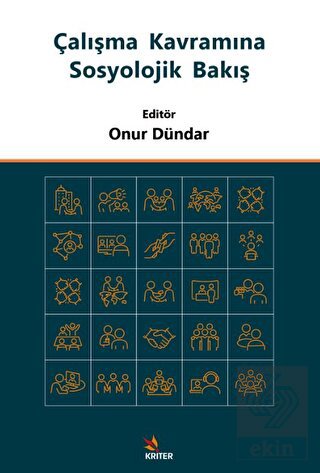 Çalışma Kavramına Sosyolojik Bakış