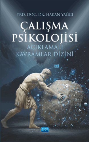 Çalışma Psikolojisi Açıklamalı Kavramlar Dizini Hakan Yağcı Nobel Akad
