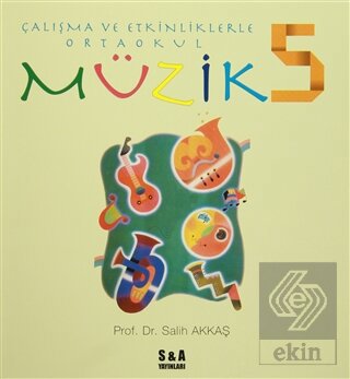 Çalışma ve Etkinliklerle Ortaokul Müzik 5