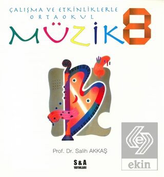 Çalışma ve Etkinliklerle Ortaokul Müzik 8