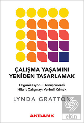 Çalışma Yaşamını Yeniden Tasarlamak