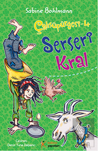 Çalısüpürgesi 4 – Serseri Kral