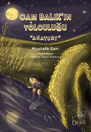 Cam Balık'ın Yolculuğu