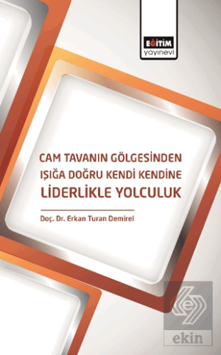 Cam Tavanın Gölgesinden Işığa Doğru Kendi Kendine