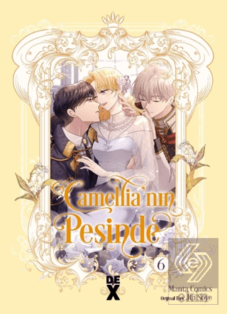 Camellianın Peşinde 6