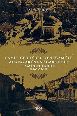 Cami-i Cedid'den Yeni Cami'ye Adapazarı'nda Sembol