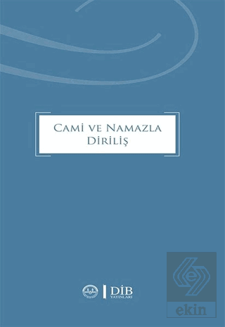Cami ve Namazla Diriliş