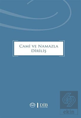 Cami ve Namazla Diriliş