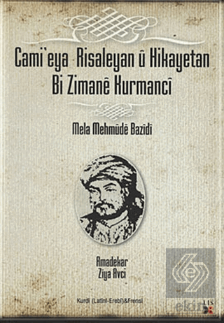 Camieya Risaleyan u Hikayetan Bi Zimane Kurmanci