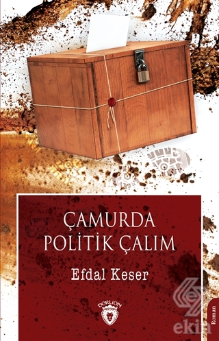 Çamurda Politik Çalım
