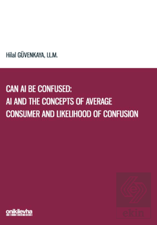 Can AI Be Confused: AI and the Concepts of Average Consumer and Likelihood of Confusion