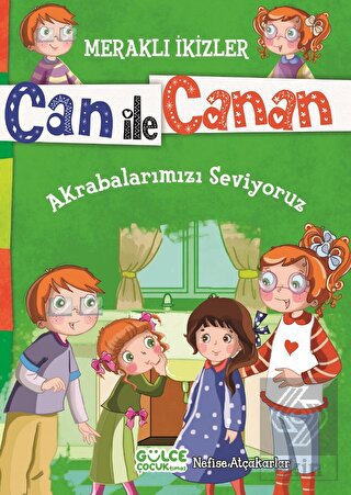 Can ile Canan - Akrabalarımızı Seviyoruz