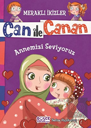Can ile Canan - Annemizi Seviyoruz