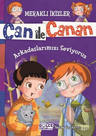 Can ile Canan - Arkadaşlarımızı Seviyoruz