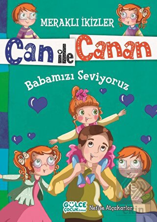 Can ile Canan - Babamızı Seviyoruz