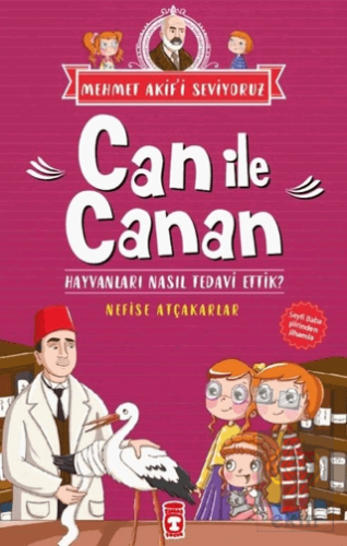 Can İle Canan - Hayvanları Nasıl Tedavi Ettik?