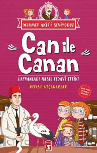 Can İle Canan - Hayvanları Nasıl Tedavi Ettik?