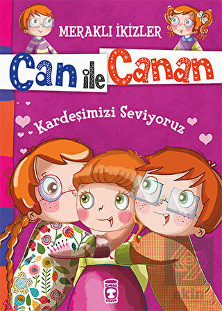 Can ile Canan - Kardeşimizi Seviyoruz