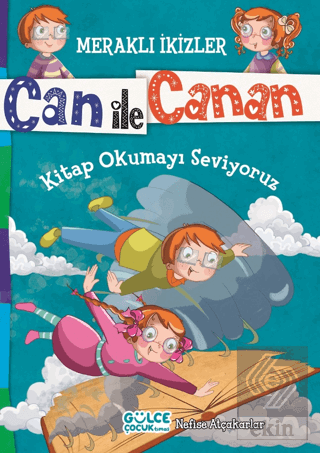 Can ile Canan - Kitap Okumayı Seviyoruz