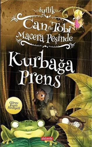 Can ile Tobi Macera Peşinde - Kurbağa Prens