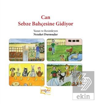 Can Sebze Bahçesine Gidiyor