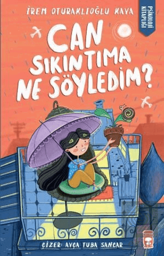 Can Sıkıntıma Ne Söyledim?