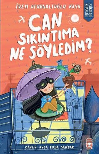 Can Sıkıntıma Ne Söyledim?