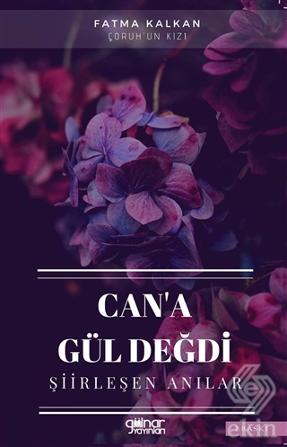 Can'a Gül Değdi