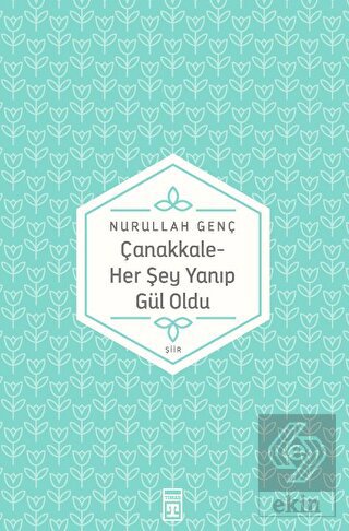 Çanakkale - Her Şey Yanıp Gül Oldu