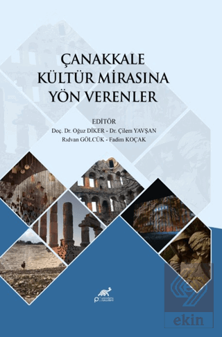 Çanakkale Kültür Mirasına Yön Verenler