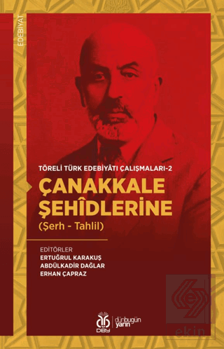 Çanakkale Şehidlerine (Şerh - Tahlil) - Töreli Tür