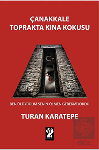 Çanakkale Toprakta Kına Kokusu