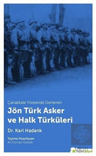 Çanakkale Yöresinde Derlenen Jön Türk Asker ve Hal