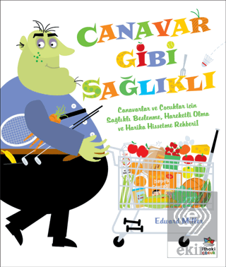 Canavar Gibi Sağlıklı
