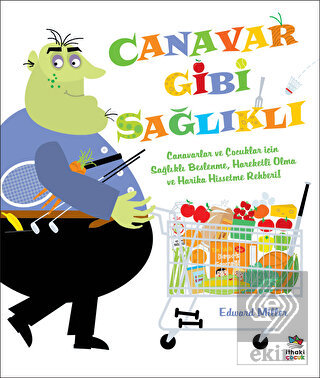 Canavar Gibi Sağlıklı