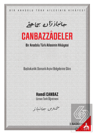Canbazzadeler - Bir Anadolu Türk Ailesinin Hikayesi