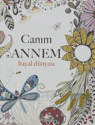 Canım Annem : Hayal Dünyası